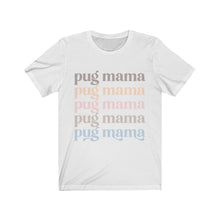 Load image into Gallery viewer, pug life t-shirt
