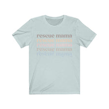 Load image into Gallery viewer, rescue mama shirt

