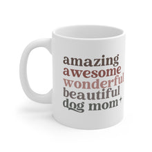 Load image into Gallery viewer, Dog Mom Mug Gift
