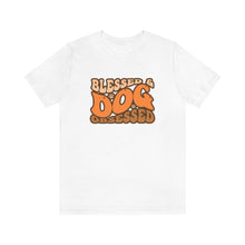 Load image into Gallery viewer, Blessed and Dog Obsessed Tee in white
