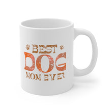 Load image into Gallery viewer, Best Dog Mom Ever mug
