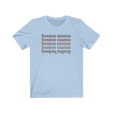 Load image into Gallery viewer, Baby Blue Boston Mama Tshirt
