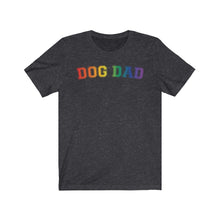 Load image into Gallery viewer, Pride Dog Dad Shirt
