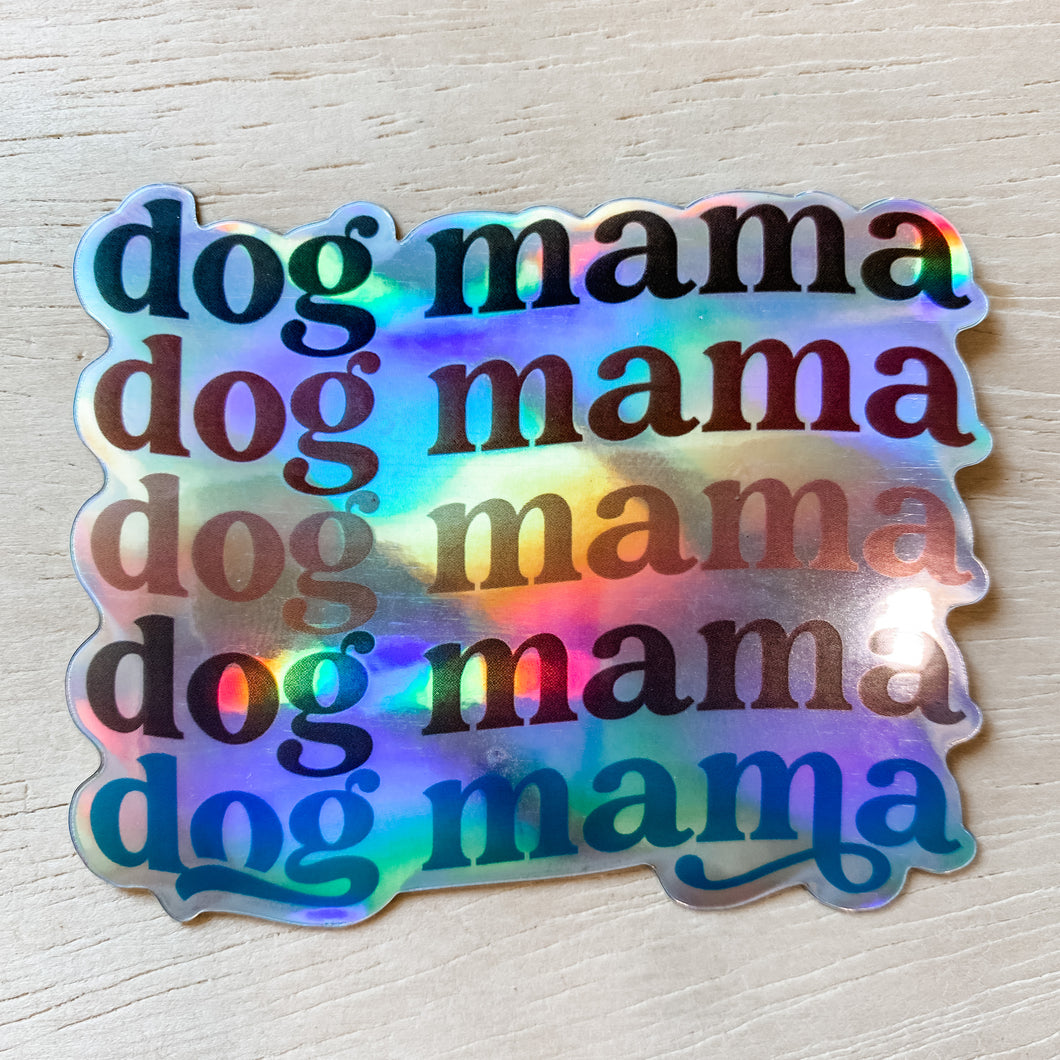 Dog Mama Holographic Sticker