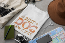Load image into Gallery viewer, Best Dog Mom Ever T-Shirt
