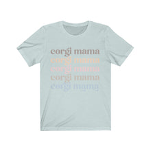 Load image into Gallery viewer, corgi mama t-shirt
