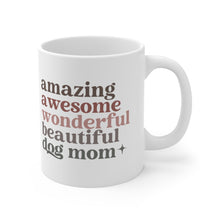 Load image into Gallery viewer, Coffee Mug for Dog Moms
