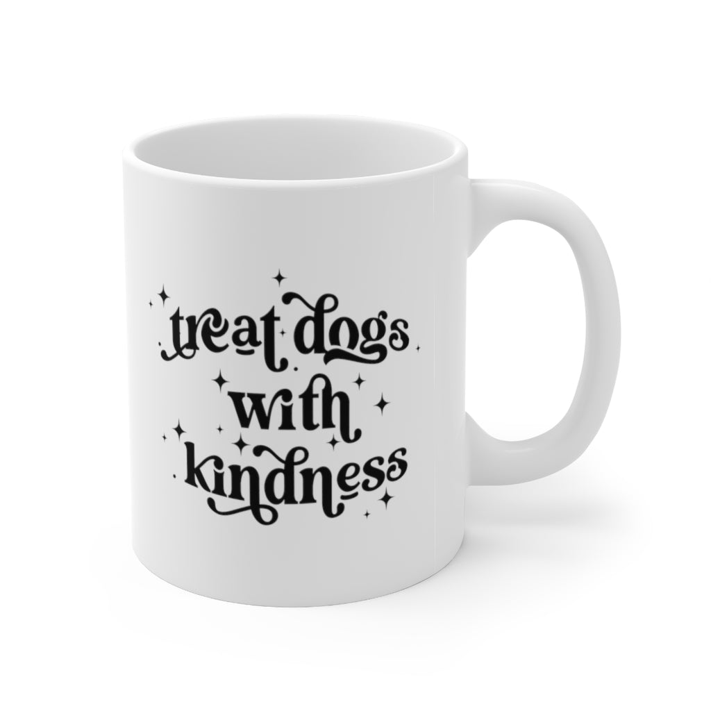 Treat Dogs with Kindness cup