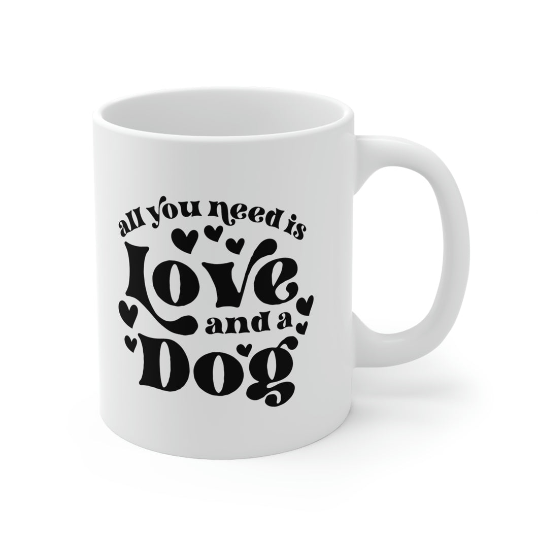 All You Need Is Love and a Dog Mug