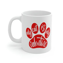 Load image into Gallery viewer, My Cat is My Valentine Mug
