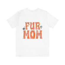 Load image into Gallery viewer, Fur Mom White Tee
