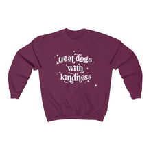 Load image into Gallery viewer, Treat Dogs with Kindness Maroon Sweatshirt
