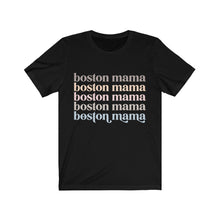 Load image into Gallery viewer, Boston mama shirt
