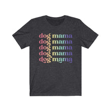 Load image into Gallery viewer, Pride Dog Mama Shirt
