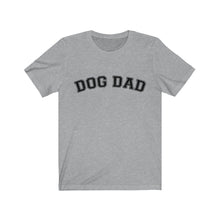 Load image into Gallery viewer, best dog dad shirt
