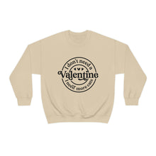 Load image into Gallery viewer, I Don&#39;t Need a Valentine I Need More Cats Sweatshirt
