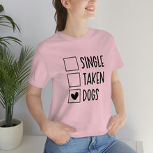 Load image into Gallery viewer, Single Taken Dogs TShirt
