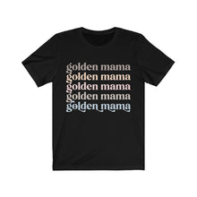 Load image into Gallery viewer, Golden Mama Tshirt

