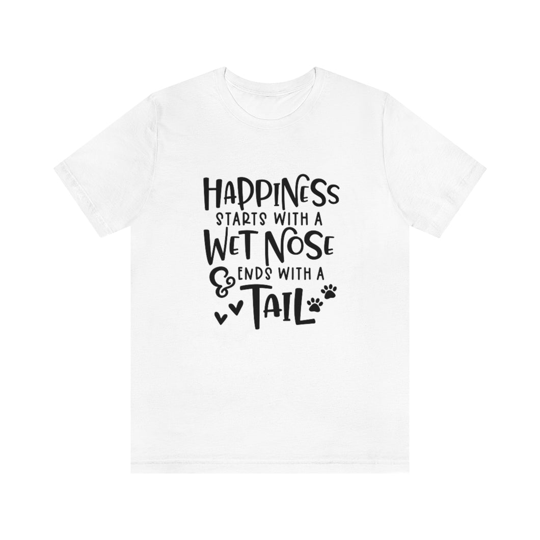 Happiness Starts with a Wet Nose Shirt in white