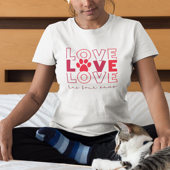 Love has 4 paws t-shirt