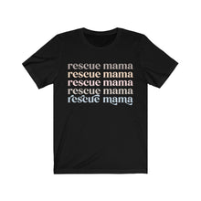 Load image into Gallery viewer, rescue mom shirt

