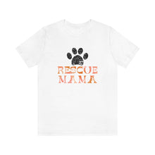 Load image into Gallery viewer, Rescue Mama Shirt in white
