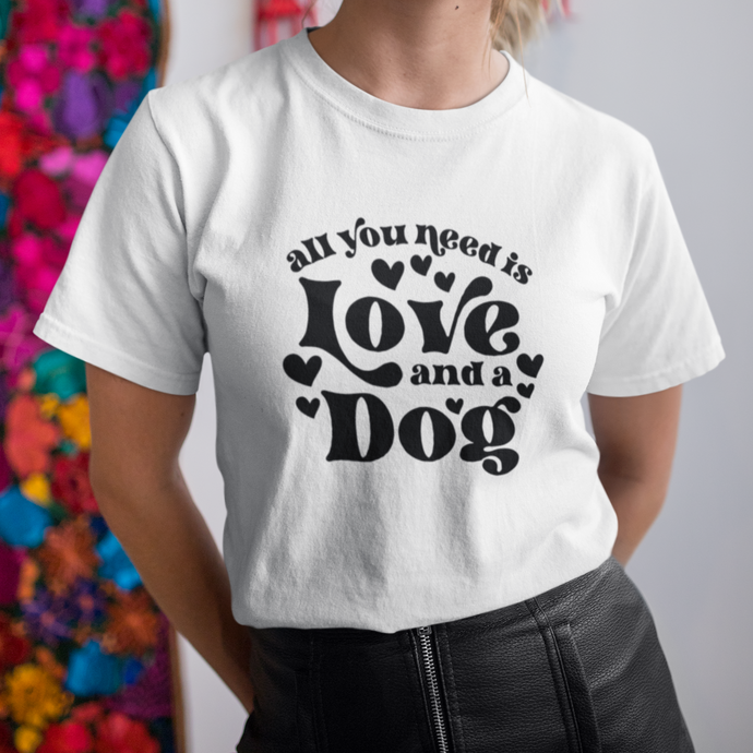 all you need is love and a dog