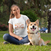 Load image into Gallery viewer, Best Dog Mom Ever Shirt
