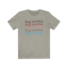 Load image into Gallery viewer, Dog Mama heather stone Tshirt
