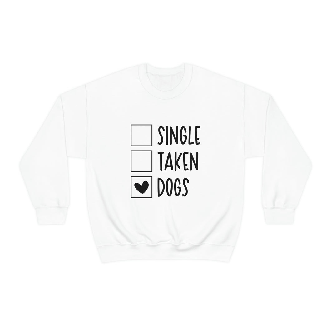 Single Taken Dogs Sweatshirt