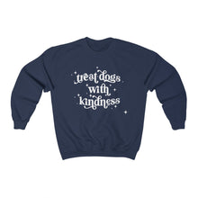 Load image into Gallery viewer, Treat Dogs with Kindness Sweatshirt
