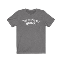 Load image into Gallery viewer, Dog hair is my glitter tee
