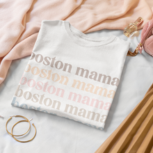 Load image into Gallery viewer, Boston Mama Shirt
