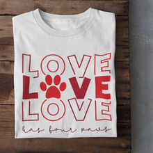 Load image into Gallery viewer, Love has 4 paws tshirt
